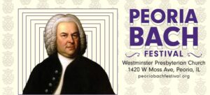 2025 Peoria Bach Festival
