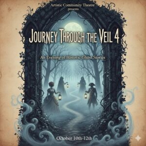 Artistic Community Theatre of Pekin - Through the Veil 4