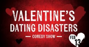 BS Entertainment - Valentine's Dating Disasters Comedy Show