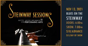 Betty Jayne Brimmer Performing Arts Center - Steinway Sessions