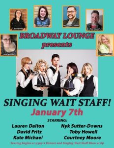 Broadway Lounge - Singing Wait Staff 2