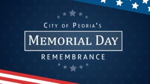 City of Peoria - Memorial Day Remembrance 2022