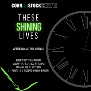Corn Stock Theatre - These Shining Lives