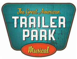 Eastlight Theatre - Great American Trailer Park Musical