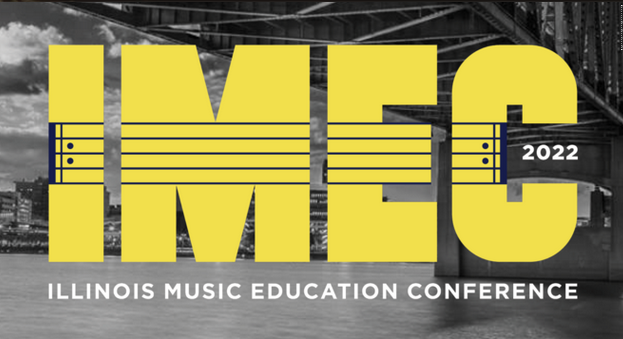Illinois Music Educators Conference 2022