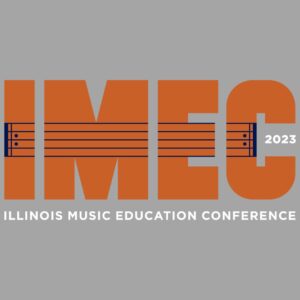 Illinois Music Educators Conference 2023