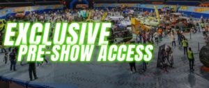 Monster Trucks - Pre Show Access