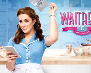 Broadway in Peoria – Waitress the Musical