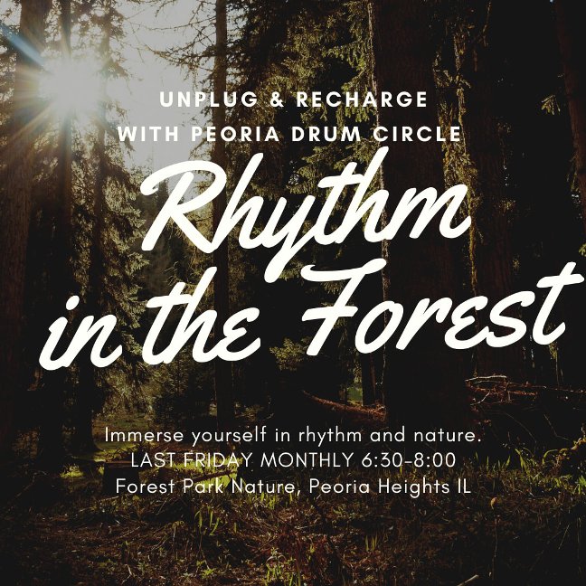 Peoria Drum Circle - Rhythm in the Forest