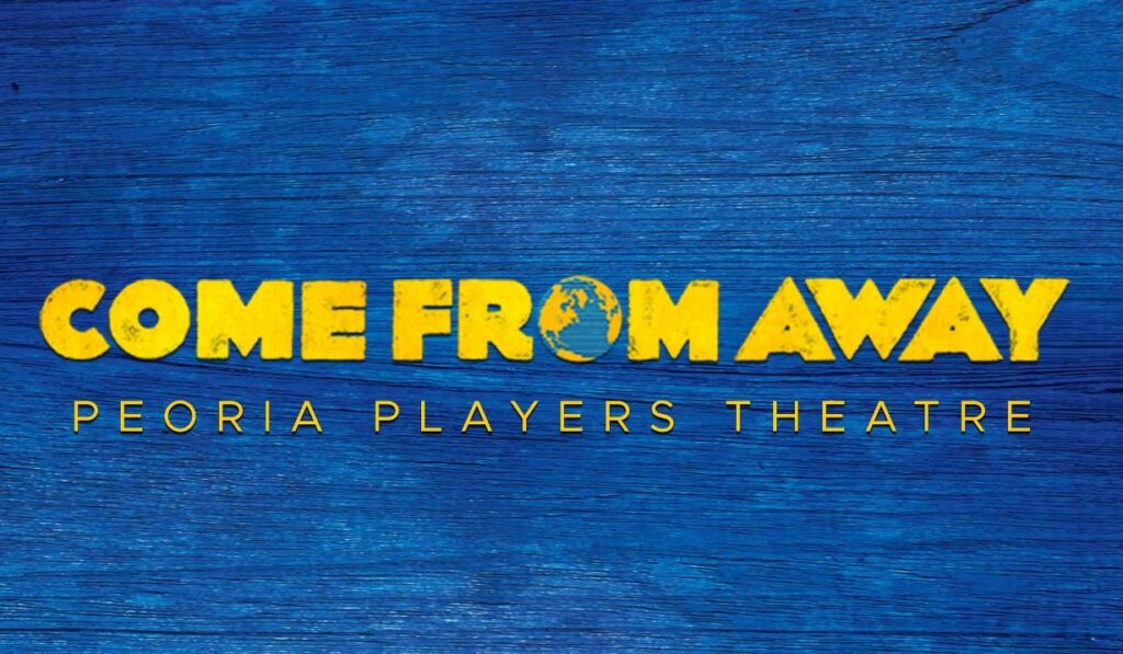 Peoria Players - Come From Away