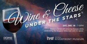 Peoria Riverfront Musuem - Wine & Cheese Under the Stars 12-18-21