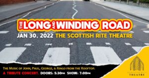 Scottish Rite Theatre - Long & Winding Road