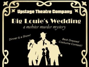 Upstage Theatre Company - Big Louie's Wedding